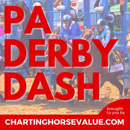 Pennsylvania Derby Dash brought to you by ChartingHorseValue.com