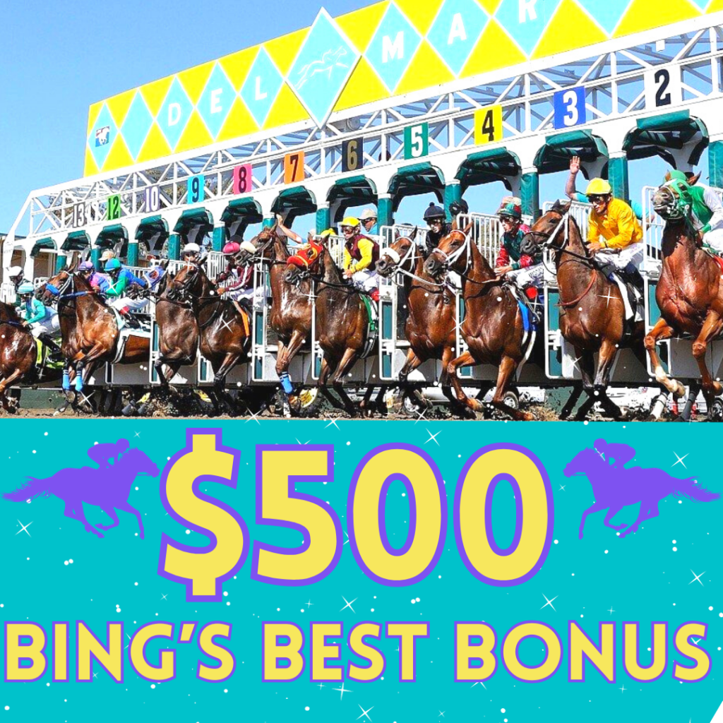 Del Mar’s Bing’s Best $500 Bonus